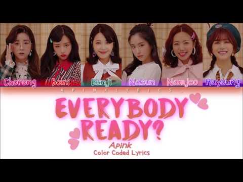 Apink A Pink Everybody Ready Han Rom Eng Color Coded Lyrics 가사 Asia Tv Asian Tv